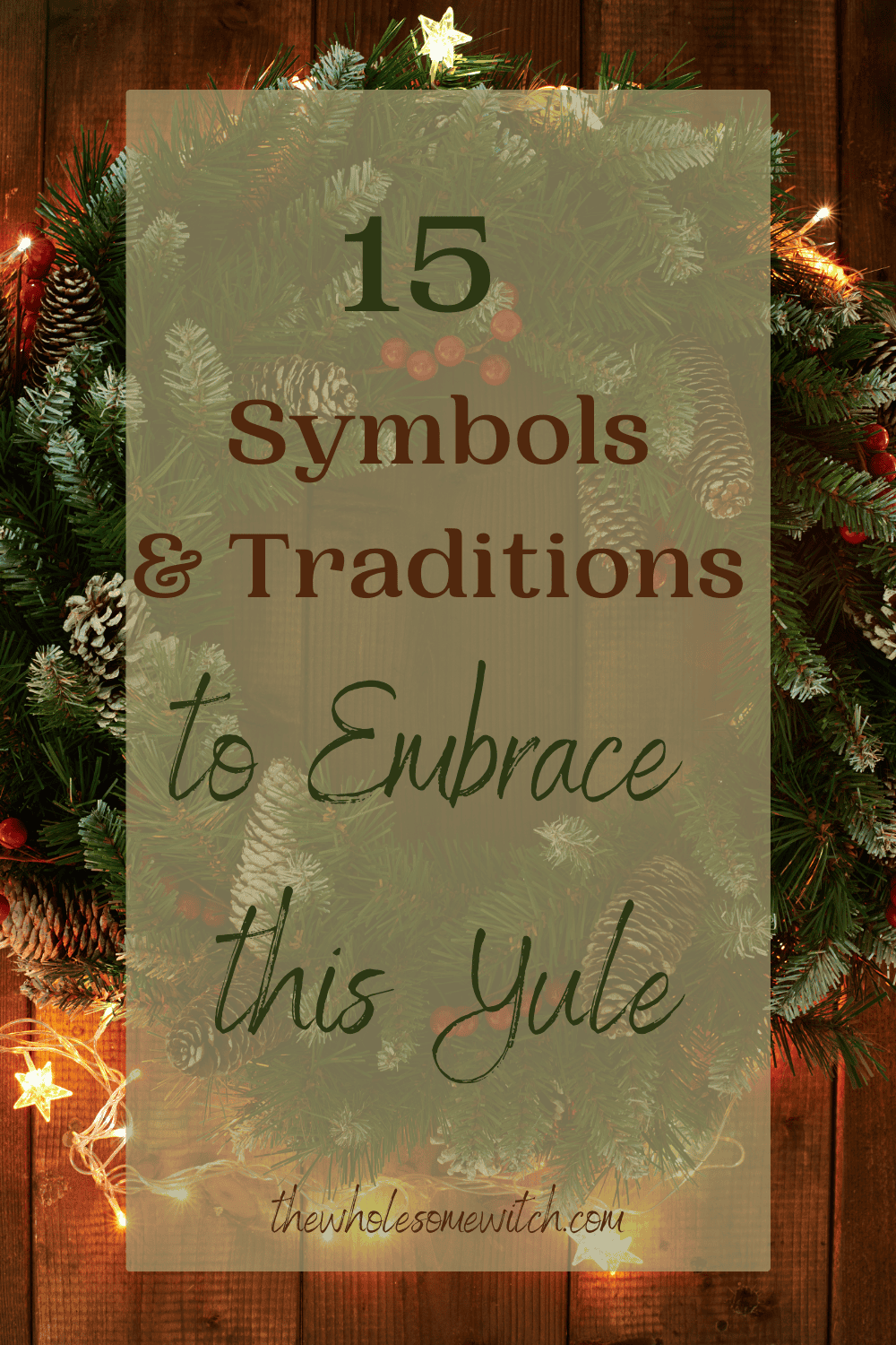 15 Yule Symbols & Traditions To Make Your Holiday More Magical